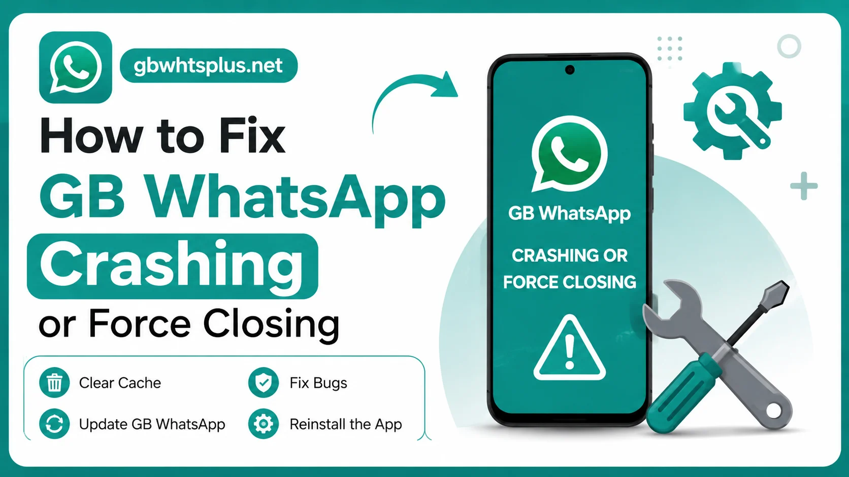 How to Fix GB WhatsApp Crashing or Force Closing